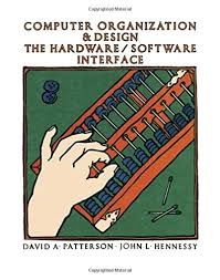 Computer organization and design : the hardware/software interface; John L. Hennessy; 1994