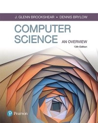 Computer science : an overview; J. Glenn Brookshear; 2018