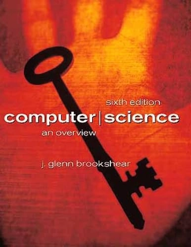 Computer science : an overview; J. Glenn Brookshear; 2000