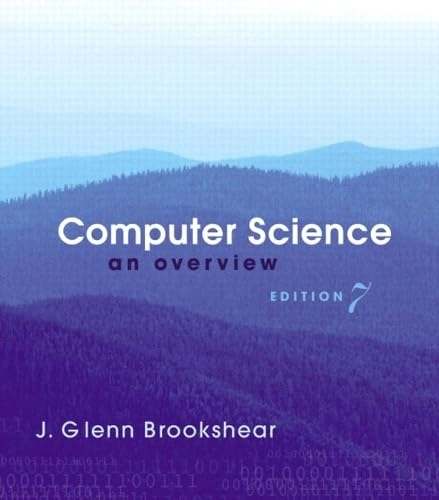 Computer science : an overview; J. Glenn Brookshear; 2003