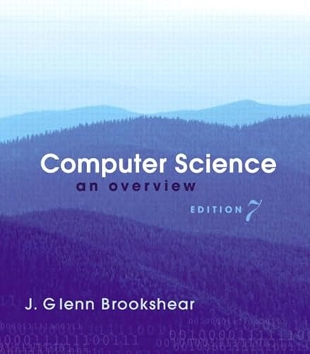 Computer science : an overview; J. Glenn Brookshear; 2003