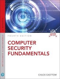 Computer Security Fundamentals; William Easttom Ii; 2019