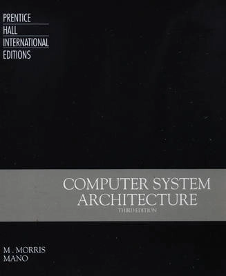 Computer system architecture; M. Morris Mano; 1993