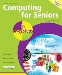Computing for Seniors In Easy Steps: Windows 7 International Edition; S Price; 2010