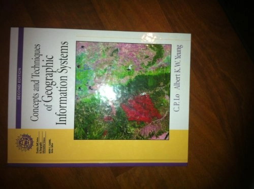 Concepts and techniques of geographic information systems; C. P. Lo; 2007