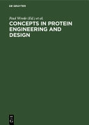 Concepts in Protein Engineering and Design; Paul Wrede, Gisbert Schneider; 1994