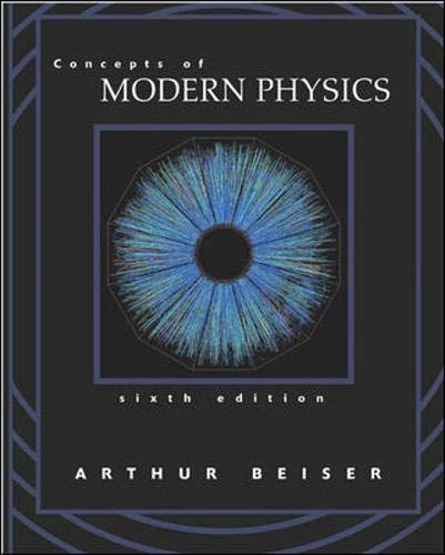 Concepts of modern physics; Arthur Beiser; 2003