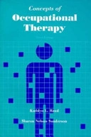 Concepts of occupational therapy; Kathlyn L. Reed; 1992
