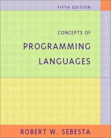 Concepts of programming languages; Robert W. Sebesta; 2002