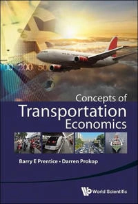 Concepts of transportation economics; Barry E. Prentice; 2016