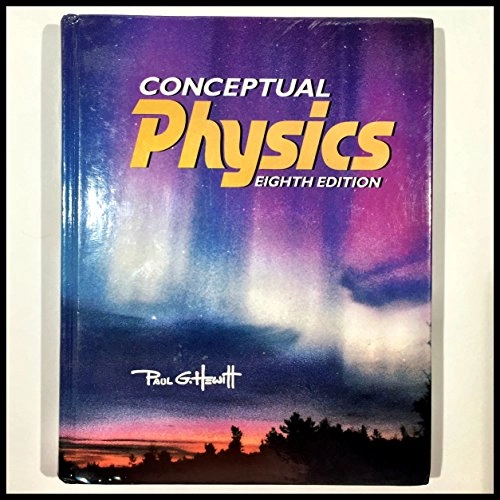 Conceptual physics; Paul G. Hewitt; 1997