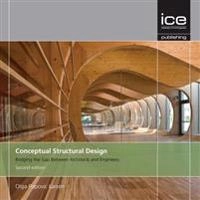 Conceptual structural design : bridging the gap between architects and engineers;  Olga Popovic Larsen; 2016