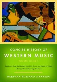 Concise history of western music; Barbara Russano Hanning; 2010