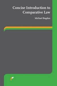 Concise introduction to comparative law; Michael Bogdan; 2013
