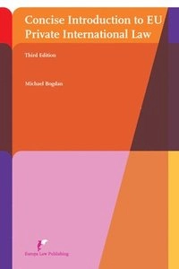 Concise introduction to EU private international law; Michael Bogdan; 2016