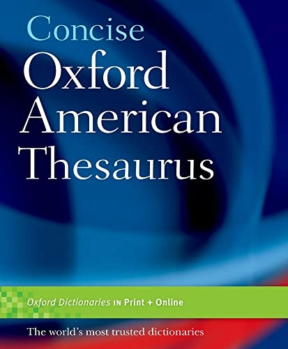 Concise Oxford American Thesaurus; Oup; 2006