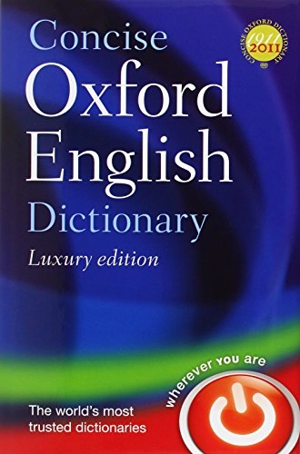 Concise Oxford English dictionary; Angus. Stevenson, Maurice. Waite; 2011