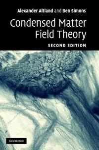 Condensed matter field theory; Alexander. Altland; 2010