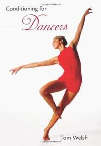 Conditioning for dancers; Tom. Welsh; 2009
