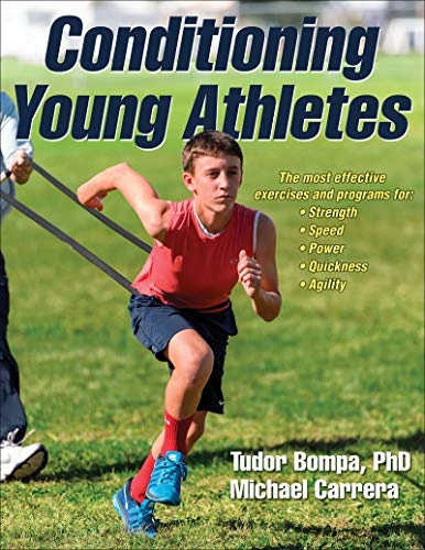 Conditioning young athletes; Tudor Bompa; 2015