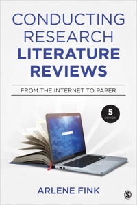 Conducting research literature reviews : from the internet to paper; Arlene Fink; 2020
