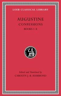 Confessions : Books 1-8; helgon 354-430 Aurelius Augustinus; 2014