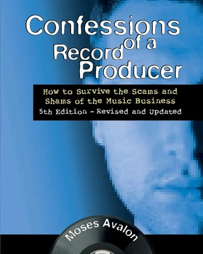 Confessions of a Record Producer; Avalon Moses; 2016