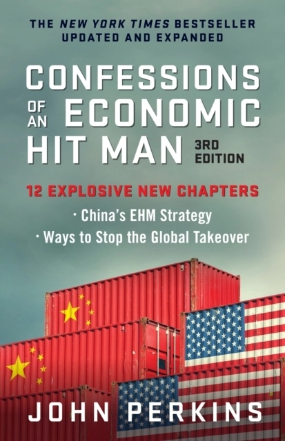 Confessions of an Economic Hit Man; John Perkins; 2023