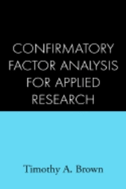 Confirmatory factor analysis for applied research; Timothy A. Brown; 2006