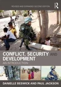 Conflict, security and development : an introduction; Danielle Beswick; 2015