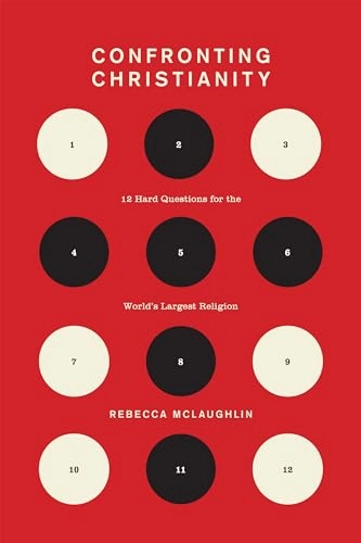 Confronting Christianity; Rebecca McLaughlin; 2019