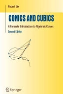 Conics and Cubics; Robert Bix; 2010