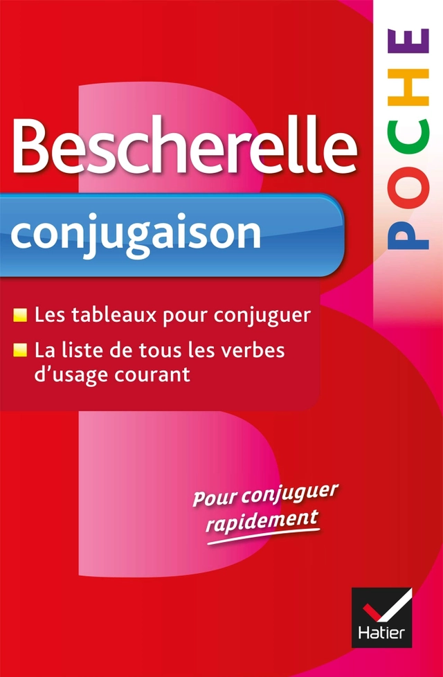 Conjugaison : les tableaux pour conjuguer : tous les verbes d'usage courant; Évelyne Brossier; 2014
