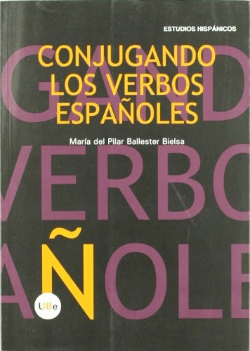 Conjugando los verbos españolesVolym 2 av Colección Español para extranjerosVolym 2 av Español para extranjerosEstudios hispánicos (Universitat de Barcelona).: Español para extranjerosVolym 2 av Estudios hispánicosVolym 2 av Estudios hispánicos: Colección Español para extranjeros; Ma. del Pilar Ballester Bielsa; 2006