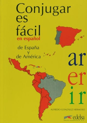 Conjugar es fácil en español de España y de América; Alfredo González Hermoso; 1997