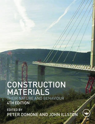 Construction materials : their nature and behaviour; P. L. J. Domone, J. M. Illston; 2010