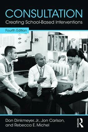 Consultation creating school-based interventions; Don C. Dinkmeyer; 2016
