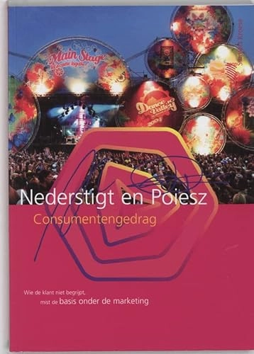 Consumentengedrag; A.T.A.M. Nederstigt, Jeske Nederstigt, Th.B.C. Poiesz, Theo Bernard Charles Poiesz; 2006