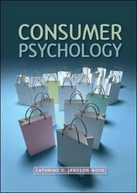 Consumer psychology; Cathrine V. Jansson-Boyd; 2010