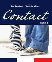 Contact 1 Textbok; Eva Österberg, Wandrille Micaux; 2007