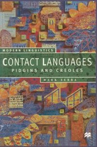 Contact languages : pidgins and creoles; Mark Sebba; 1997