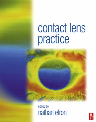 Contact lens practice; Nathan Efron; 2002