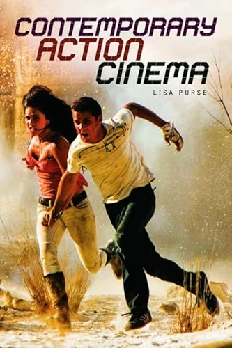 Contemporary action cinema; Lisa Purse; 2011