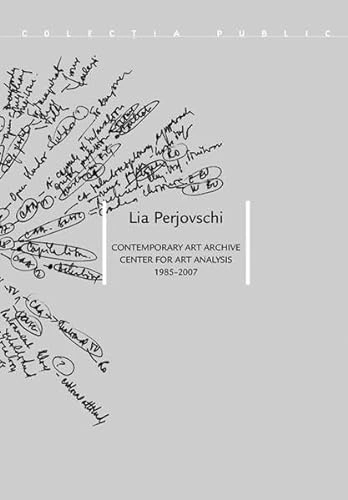 Contemporary Art Archive, Center for Art Analysis : 1985-2007; Lia Perjovschi; 2007