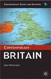 Contemporary Britain; John McCormick; 2003