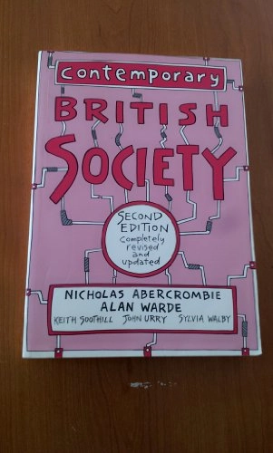 Contemporary British Society: A New Introduction to Sociology; Nicholas Abercrombie; 1994