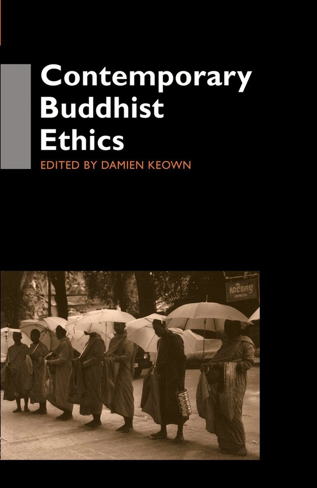 Contemporary Buddhist ethics; Damien Keown; 2000