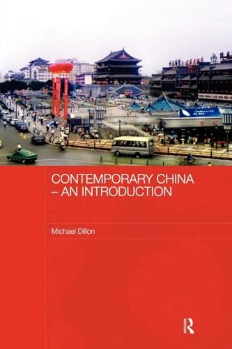 Contemporary China : an introduction; Michael Dillon; 2009