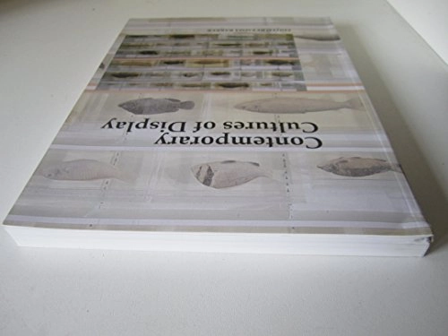 Contemporary cultures of display; Ms Emma Barker; 1999