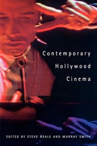 Contemporary Hollywood cinema; Steve Neale, Murray Smith; 1998